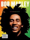 The Life & Legacy of Bob Marley